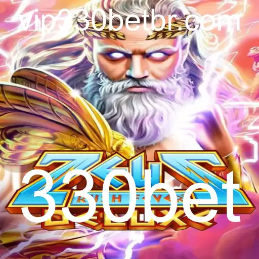 ZeusRushFeverDeluxe: Mergulhe na Aventura Divina com 330bet